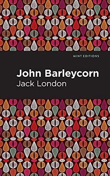portada John Barleycorn: An Annotated Bibliography (Mint Editions) (en Inglés)
