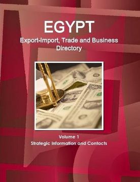 portada Egypt Export-Import, Trade and Business Directory Volume 1 Strategic Information and Contacts