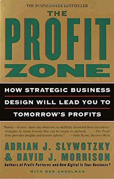 portada The Profit Zone: How Strategic Business Design Will Lead you to Tomorrow's Profits (en Inglés)