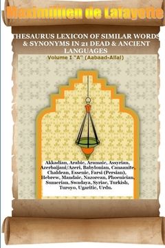 portada V1.Thesaurus Lexicon of Similar Words & Synonyms in 21 Dead & Ancient Languages (in English)