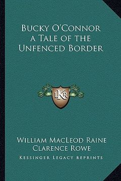 portada bucky o'connor a tale of the unfenced border (en Inglés)