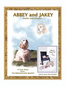 portada abbey and jakey: book also includes ''jakey's happy tale'' (in English)