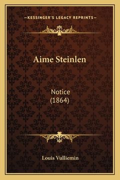 portada Aime Steinlen: Notice (1864) (en Francés)