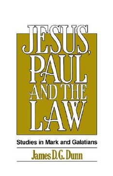 portada jesus, paul and the law: studies in mark and galatians (en Inglés)