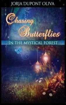 portada Chasing Butterflies in the Mystical Forest (en Inglés)