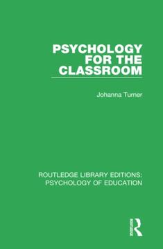 portada Psychology for the Classroom (Routledge Library Editions: Psychology of Education)