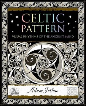 portada Celtic Pattern: Visual Rhythms of the Ancient Mind