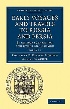 portada Early Voyages and Travels to Russia and Persia 2 Volume Paperback Set: Early Voyages and Travels to Russia and Persia: By Anthony Jenkinson and Other. Library Collection - Hakluyt First Series) (in English)