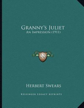 portada granny's juliet: an impression (1911) (en Inglés)