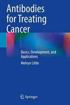 portada Antibodies for Treating Cancer: Basics, Development, and Applications (en Inglés)
