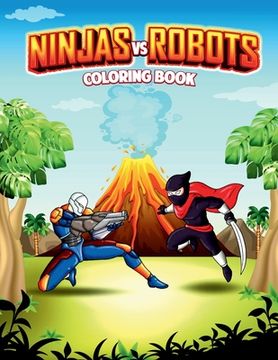 portada Ninjas Vs Robots: An Action Adventure Coloring Book (in English)