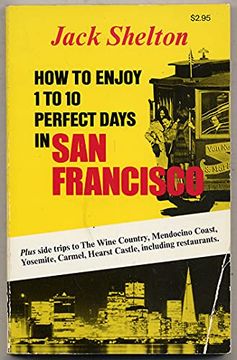 portada How to Enjoy 1 to 10 Perfect Days in san Francisco (in English)