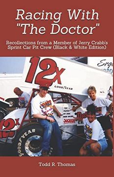 portada Racing With "The Doctor": Recollections From a Member of Jerry Crabb's Sprint car pit Crew 