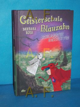 portada Geisterschule Blauzahn - Schlammige Aussichten. Barbara Rose , mit Illustrationen von Barbara Fiesinger (in German)