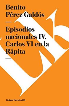 portada Episodios Nacionales IV. Carlos VI En La Rapita