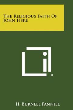 portada The Religious Faith of John Fiske
