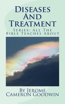 portada Diseases And Treatment: All The Bible Teaches About (in English)