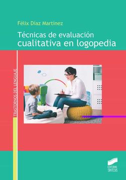 portada Tecnicas de Evaluacion Cualitativa en Logopedia (in Spanish)