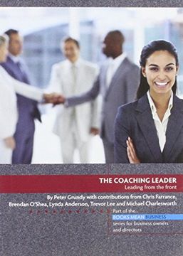 portada The Coaching Leader: Leading From the Front 