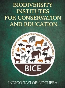 portada Biodiversity Institutes for Conservation and Education (en Inglés)