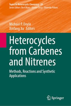 portada Heterocycles from Carbenes and Nitrenes: Methods, Reactions and Synthetic Applications (en Inglés)