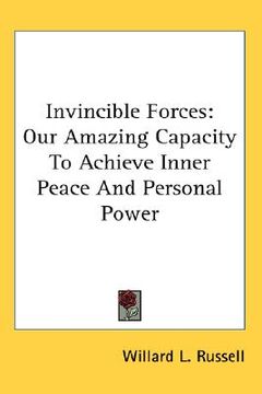 portada invincible forces: our amazing capacity to achieve inner peace and personal power (in English)