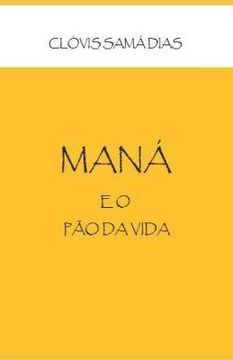 portada Maná: Pão da vida (en Portugués)