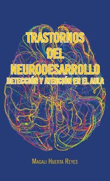 portada Trastornos del Neurodesarrollo Detección y Atención en el Aula (in Spanish)