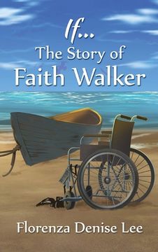 portada If...: The Story of Faith Walker (en Inglés)