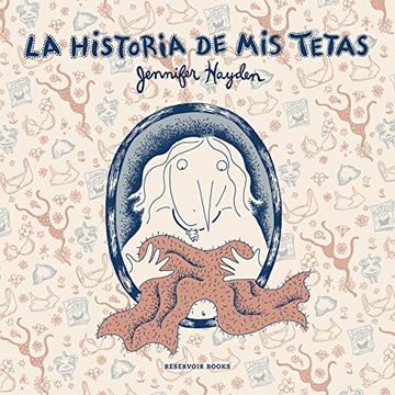portada La historia de mis tetas (RESERVOIR GRÃFICA) (in Spanish)