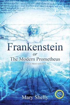 portada Frankenstein or the Modern Prometheus (Annotated, Large Print) (en Inglés)