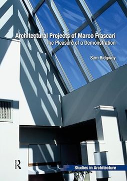 portada Architectural Projects of Marco Frascari (Ashgate Studies in Architecture) (in English)