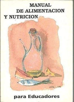 portada Manual de Alimentación y Nutrición Para Educadores. Dra. Clotilde Vazquez/ Consuelo López