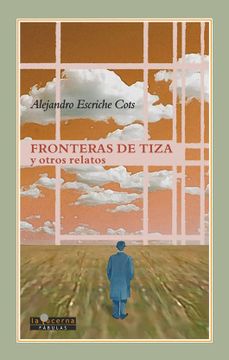 portada Fronteras de Tiza y Otros Relatos (in Spanish)