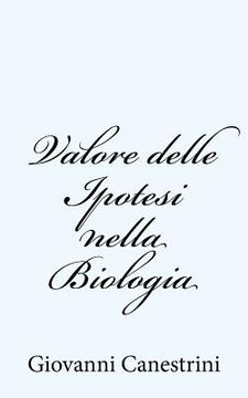 portada Valore delle Ipotesi nella Biologia (en Italiano)