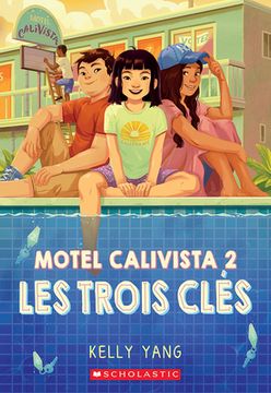 portada Motel Calivista: N° 2 - Les Trois Clés (in French)