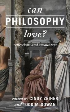 portada Can Philosophy Love?: Reflections and Encounters (en Inglés)