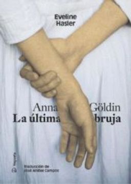 portada Anna Göldin. La Última Bruja (in Spanish)