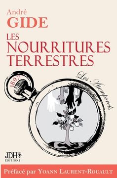 portada Les nourritures terrestres - édition 2022: Préface et biographie détaillée de A. Gide par Y. Laurent-Rouault (en Francés)