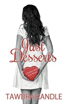 portada Just Desserts: A Perfect Dish Romance, Book 2 
