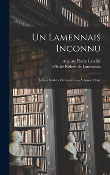 portada Un Lamennais Inconnu: Lettres Inédites De Lamennais À Benoit D'azy (en Francés)