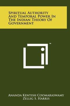 portada spiritual authority and temporal power in the indian theory of government (in English)