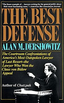 portada The Best Defense: The Courtroom Confrontations of America's Most Outspoken Lawyer of Last Resort-- the Lawyer who won the Claus von Bulo 