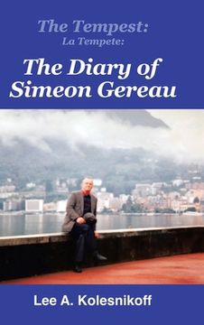 portada The Tempest: La Tempete: : The Diary of Simeon Gereau