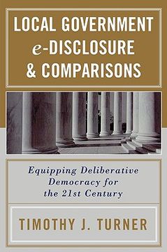 portada local government e-disclosure & comparisons: equipping deliberative democracy for the 21st century (en Inglés)