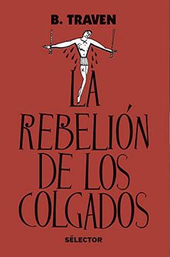 portada La Rebelión de Los Colgados (in Spanish)