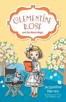 portada Clementine Rose and the Movie Magic: Volume 9