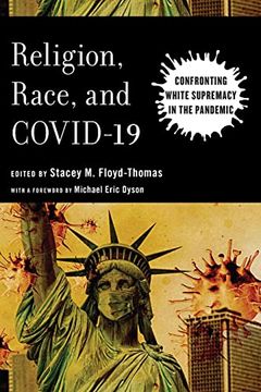portada Religion, Race, and Covid-19: Confronting White Supremacy in the Pandemic (Religion and Social Transformation) (en Inglés)