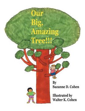 portada Our Big, Amazing Tree!!! (en Inglés)