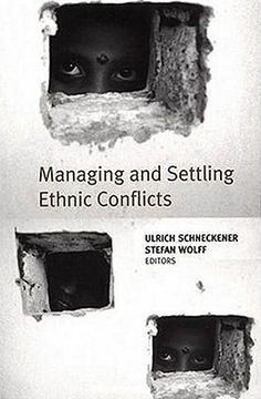 portada managing and settling ethnic conflicts: perspectives on successes and failures in europe, africa, and asia (en Inglés)